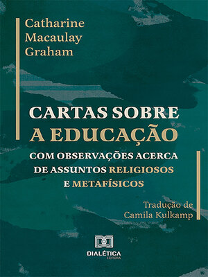 cover image of Cartas sobre a educação com observações acerca de assuntos religiosos e metafísicos